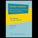 Global Analysis Differential Forms in Analysis, Geometry, and Physics