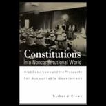 Constitutions in a Nonconstitutional World  Arab Basic Laws and the Prospects for Accountable Government
