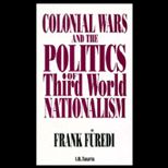 Colonial Wars and Politics of 3rd World