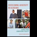 Overcoming Adversity in Academia