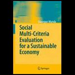 Social Multi Criteria Evaluation for a Sustainable Economy