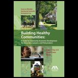 Building Healthy Communities Guide to Community Economic Development for Advocates, Lawyers and Policymakers