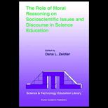 Role Moral Reasoning Socioscienctific