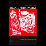Life of Ismail Ferik Pasha