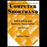 Computer Shorthand  Skill Building and Realtime Transcription