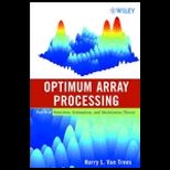 Optimum Array Processing  Part IV of Detection, Estimation, and Modulation Theory