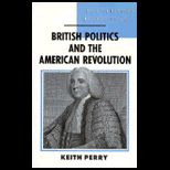 British Politics and American Revolution