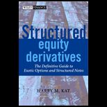 Structured Equity Derivatives  The Definitive Guide to Exotic Options and Structured Notes