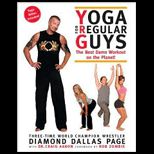Yoga for Regular Guys  The Best Damn Workout on the Planet