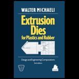 Extrusion Dies for Plastics and Rubber Design