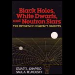 Black Holes, White Dwarfs, and Neutron Stars  The Physics of Compact Objects