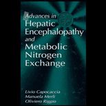 Advances in Hepatic Encephalopathy & Metabolic Nitrogen Exchange