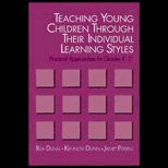 Teaching Young Children Through Their Individual Learning Styles  Practical Approaches for Grades K 2