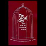 Social Cage  Human Nature and the Evolution of Society