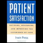 Patient Satisfaction Defining, Measuring