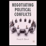 Negotiating Political Conflicts