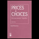 Prices and Choices  Microeconomic Vignettes
