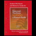 Olds Maternal Newborn Nursing and Womens Health Across the Lifespan   Workbook