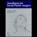Anesthesia for Facial Plastic Surgery