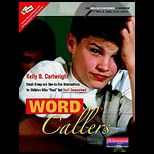 Word Callers Small Group and One to One Interventions for Children Who Read but Dont Comprehend