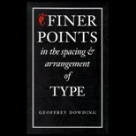 Finer Points in the Spacing and Arrangement of Type