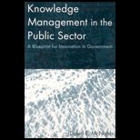 Knowledge Management in the Public Sector  Blueprint for Innovation in Government