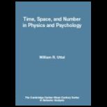 Time, Space and Number in Physics