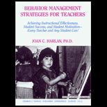 Behavior Management Strategies for Teaching  A Student Workbook