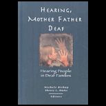 Hearing, Mother Father Deaf  Hearing People in Deaf Families