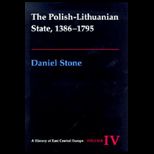 Polish Lithuanian State, 1386 1795