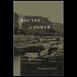 Routes of Power Energy and Modern America