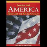 America History of Our Nation Civil War to the Present
