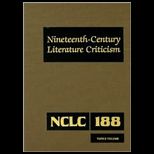 Nineteenth Century Literature Criticism, Volume 188