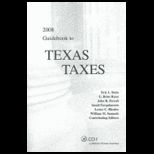 Guidebook to Texas Taxes, 2008