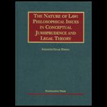 Nature of Law  Philosophical Issues in Conceptual Jurisprudence and Legal Theory