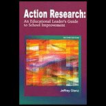 Action Research  Educational Leaders Guide to School Improvement