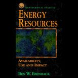 Nontechnical Guide to Energy Resources  Availability, Use and Impact