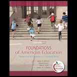 Foundations of American Education Perspectives on Education in a Changing World