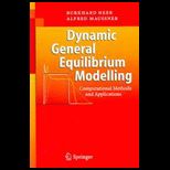 Dynamic General Equilibrium Modelling