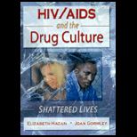 HIV/AIDS And the Drug Culture