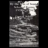 By the Bias of Sound  Selected Poems, 1974 1994