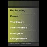 Performing Prose Study and Practice of Style in Composition