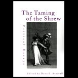 Taming of the Shrew  Critical Essays and Theater Reviews