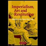 Imperialism, Art and Restitution