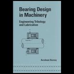 Bearing Design in Machinery  Engineering Tribology and Lubrication
