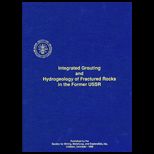 Integrated Grouting and Hydrogeology of Fractured Rocks in the Former U. S. S. R.