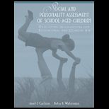 Social and Personal Assessment of School Aged Children  Developing Interventions for Educational and Clinical Use