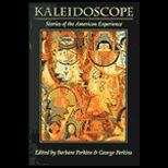 Kaleidoscope  Stories of the American Experience