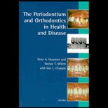 Periodontium & Orthodontics in Health & Disease