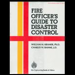 Fire Officers Guide to Disaster Control